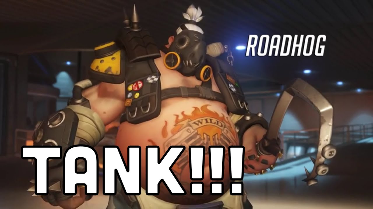 Roadhog - A TANK!!!
