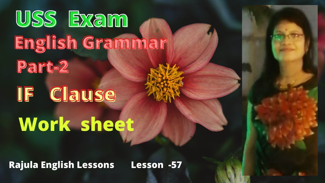 USS Exam  English grammar  part 2 IF Clause   work sheet  Lesson   57 Rajula English Lessons