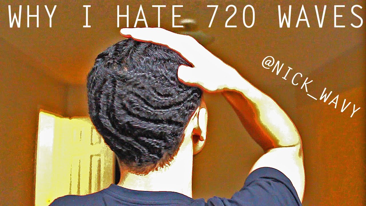 WHY I HATE 720 WAVES