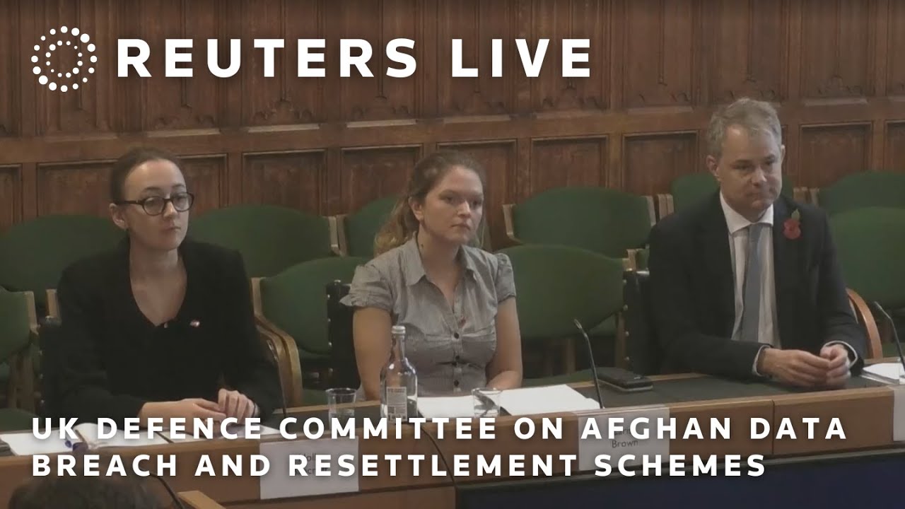 LIVE: UK Defence Committee meeting on Afghan Data Breach and Resettlement Schemes