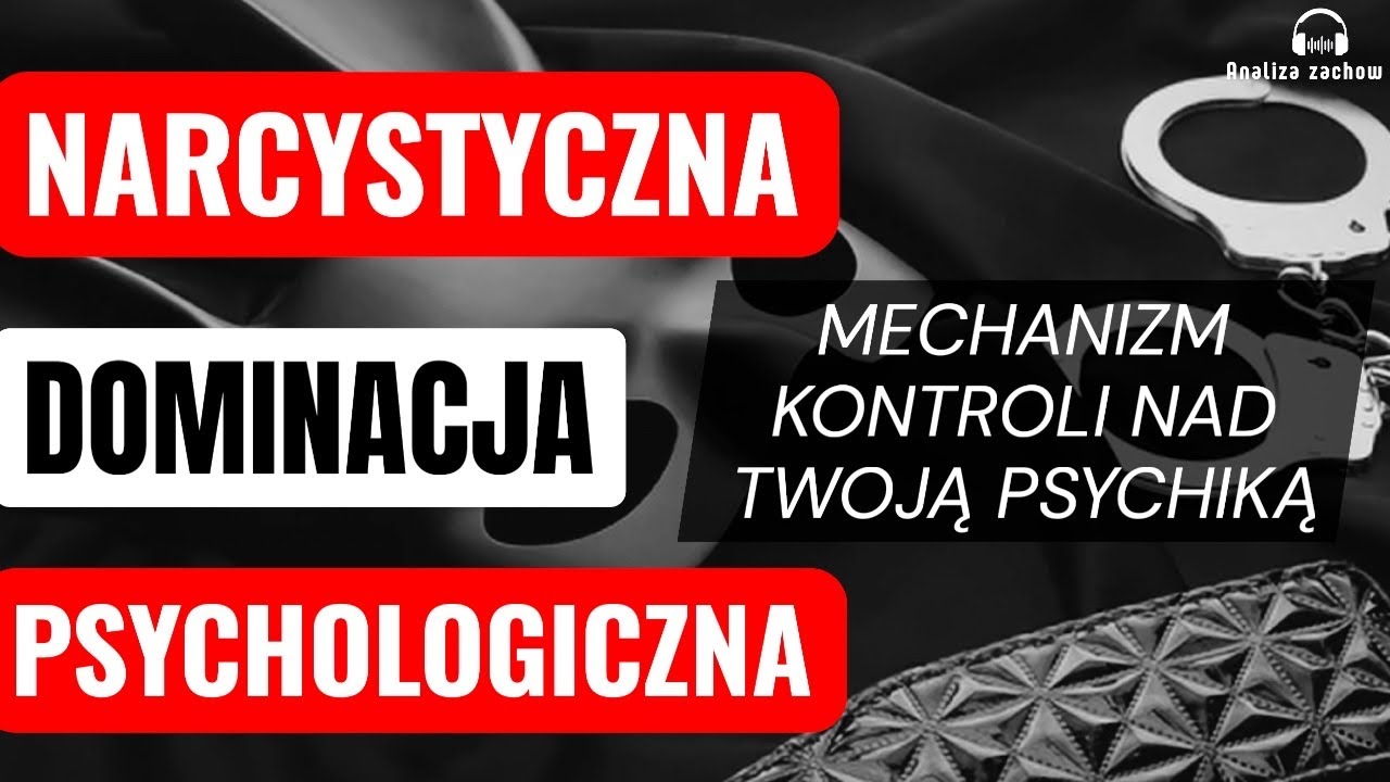 Narcyz i dominacja psychologiczna: mechanizm, który przejmuje kontrolę nad Twoją psychiką.
