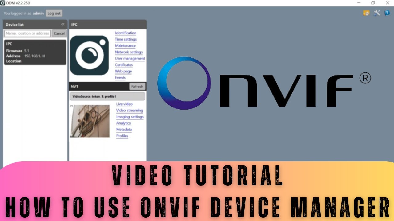ONVIF Device Manager| How to Use ONVIF Device Manager (Detailed Video)