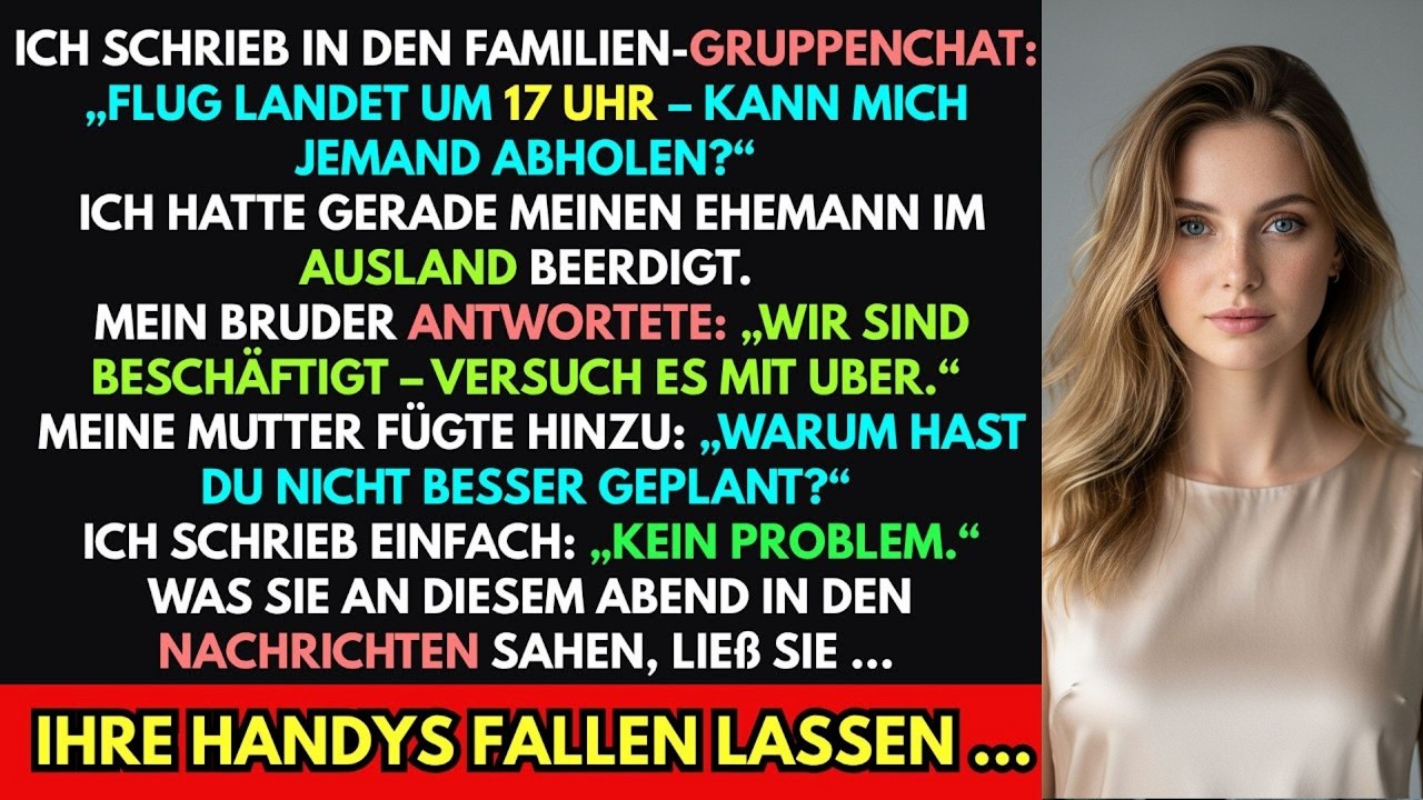Ich schrieb in die Familiengruppe  ‚Flug landet um 17 Uhr – kann mich jemand abholen ‘ Mein Bruder …