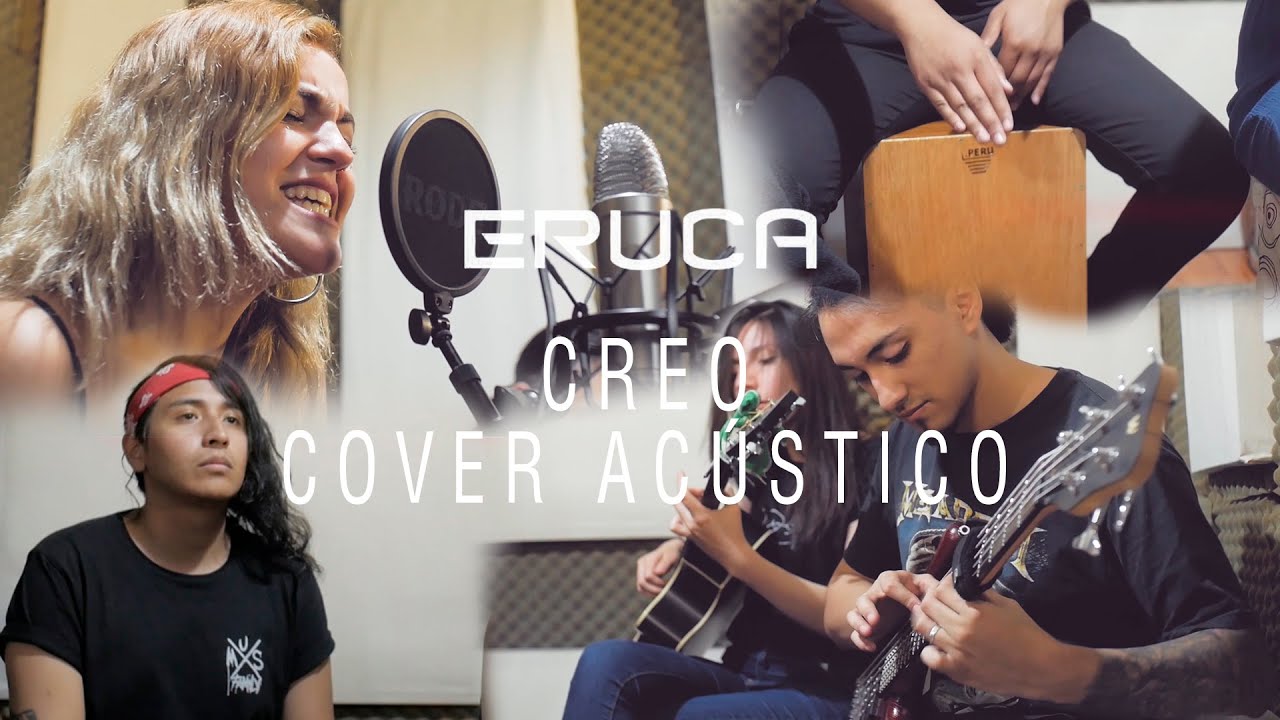 Eruca Sativa - Creo [Cover Acústico] (7/8 Sessions)