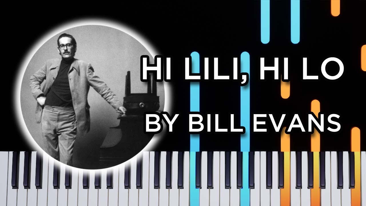 Hi Lili, Hi Lo (By Bill Evans) - Piano Tutorial