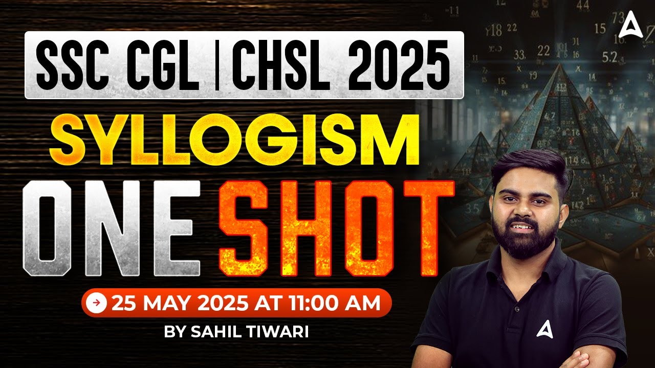 SSC CGL/CHSL 2026 Reasoning Class | Syllogism Reasoning One Shot | Syllogism By Sahil Tiwari Sir