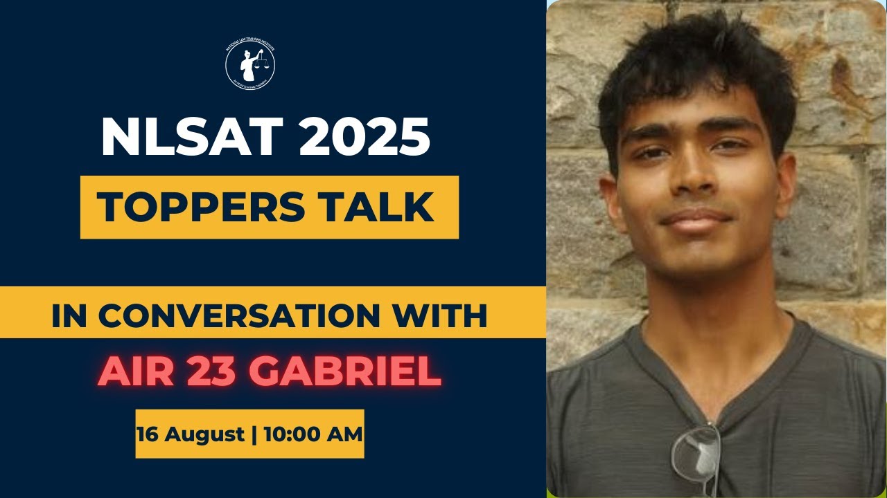 Topper's Talk and NLSAT Part B Guidance: A Conversation with Gabriel(AIR 23 NLSAT 2025)