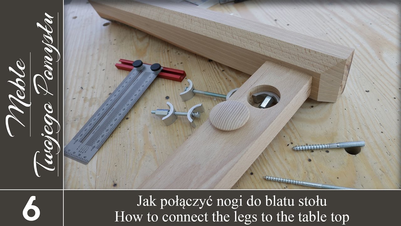 Jak połączyć nogi z blatem stołu, biurka / How to connect the legs to the table top