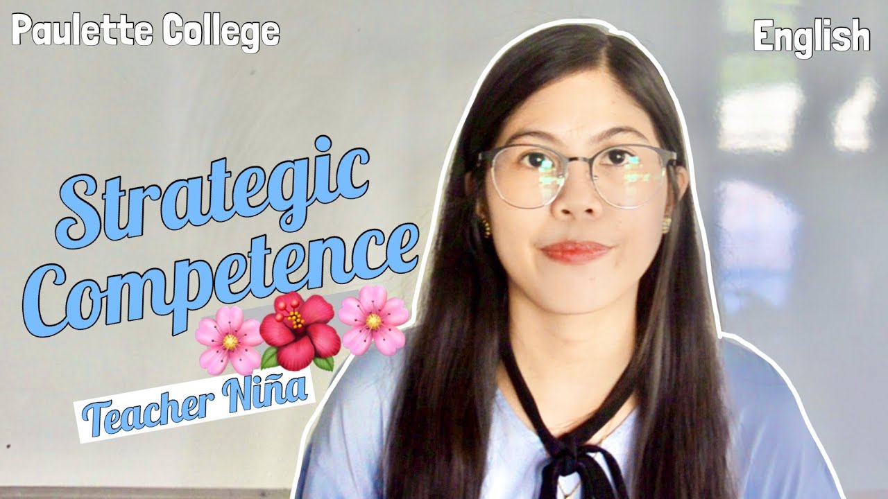 Strategic Competence by Niña | Paulette College