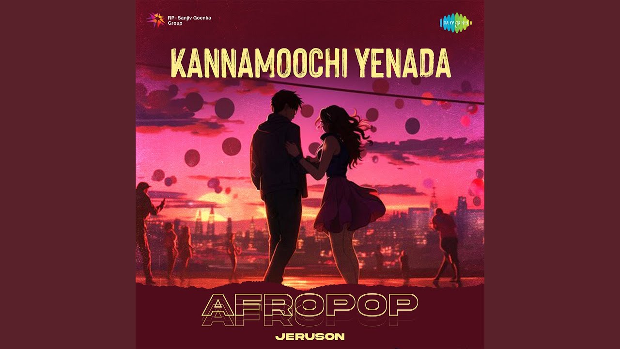Kannamoochi Yenada - Afropop