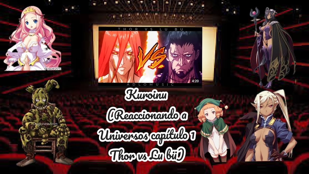 Kuroinu (Reaccionando a Universos capítulo 1 Thor vs Lu bü) @AdloMusic