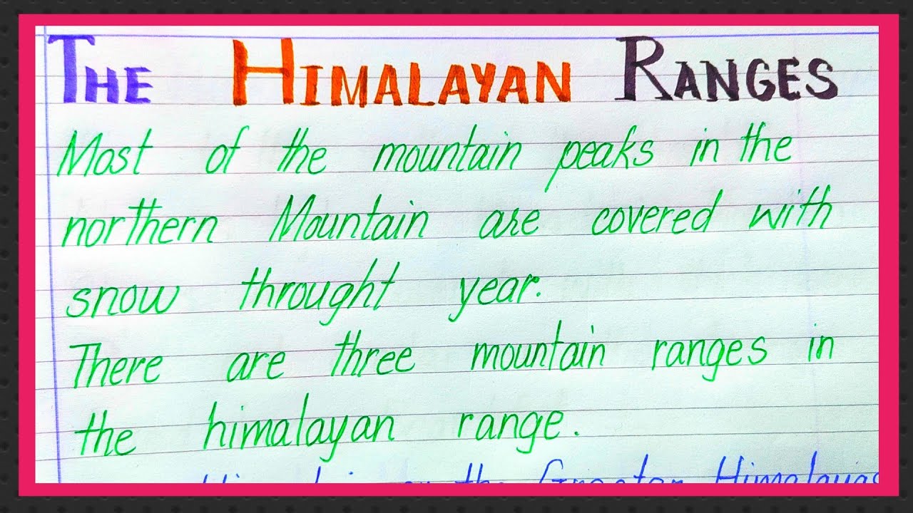 Short note on The Himalayan Range  in India | Essay on Himalayan ranges