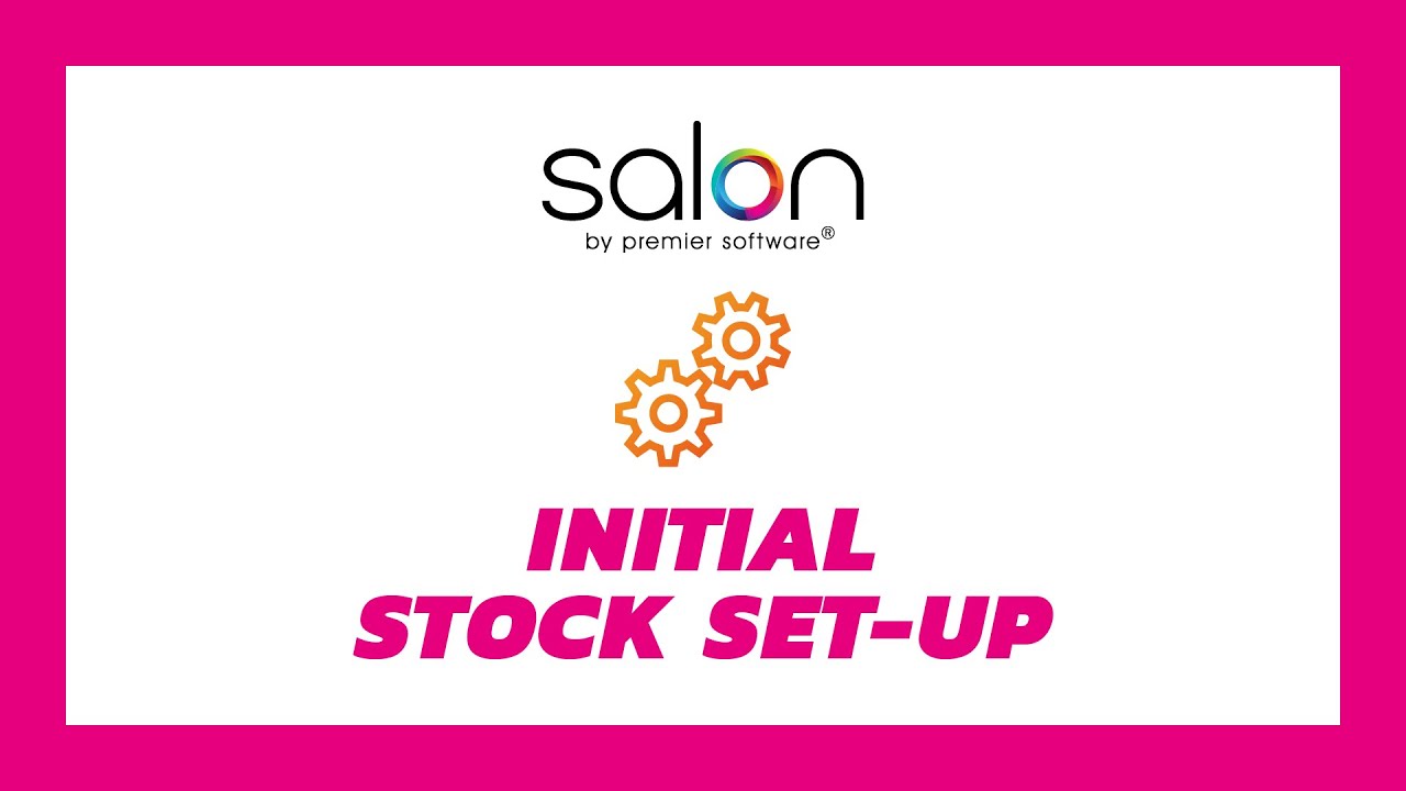 Salon Tips - Initial Stock Set Up