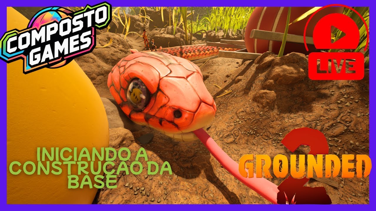 GROUNDED 2 LIVE  INICIO DA CONTRUÇÃO DA BASE NO GARDEN