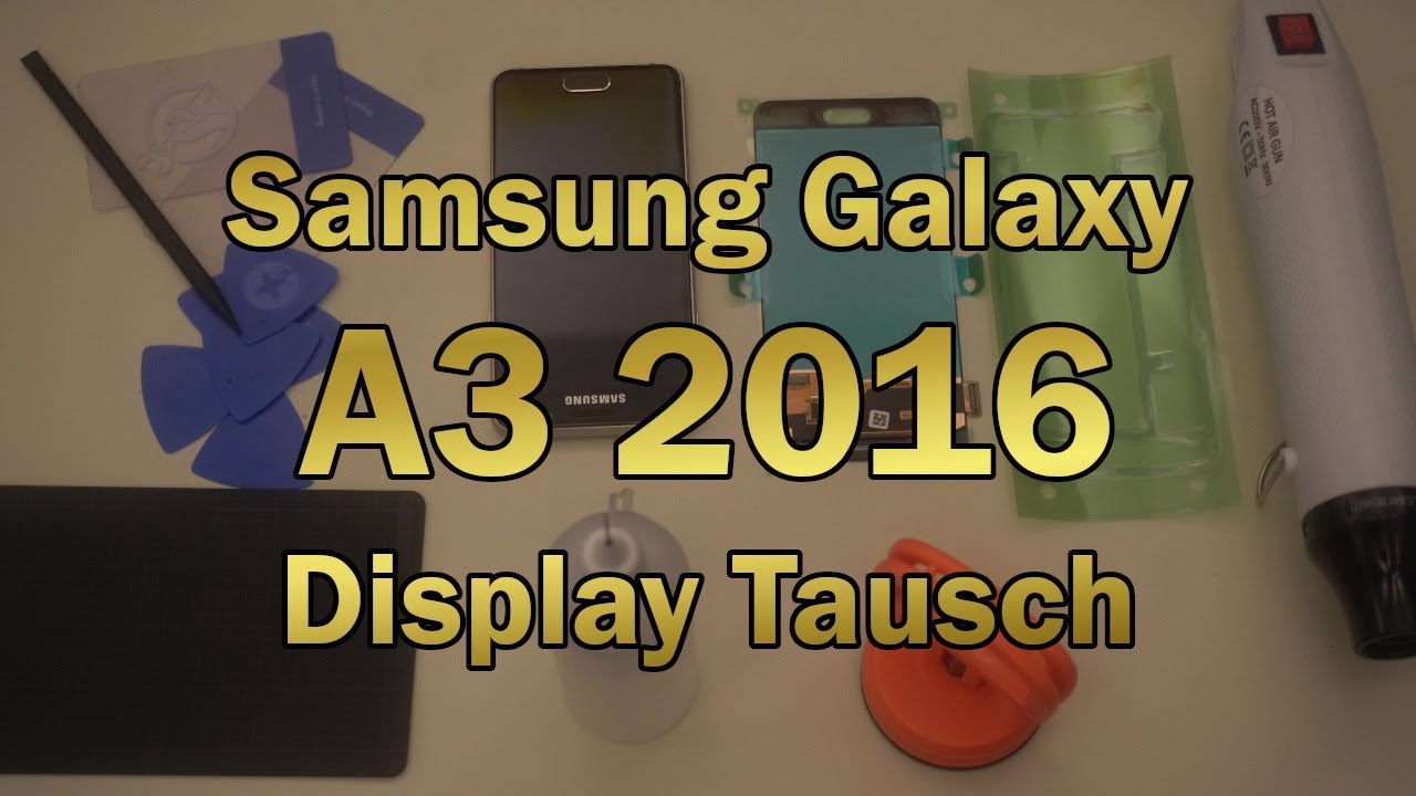 Samsung Galaxy A3 (2016) - Display tauschen