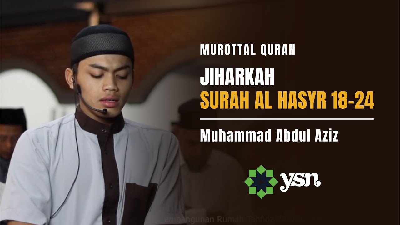 Murottal Surah Al Hasyr 18-24 Irama Jiharkah /Ajam | Imam Sholat Maghrib | Muhammad Abdul Aziz