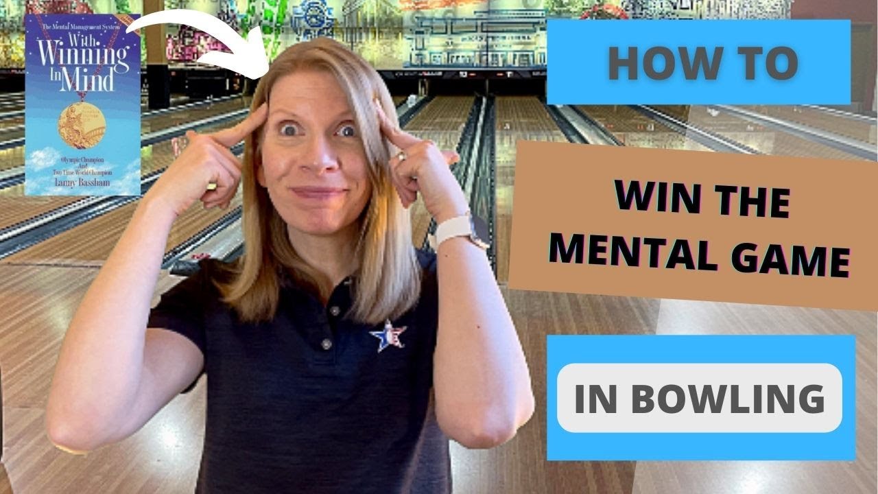 How to WIN The MENTAL GAME in BOWLING #bowlingtips #bowlingmentalgame