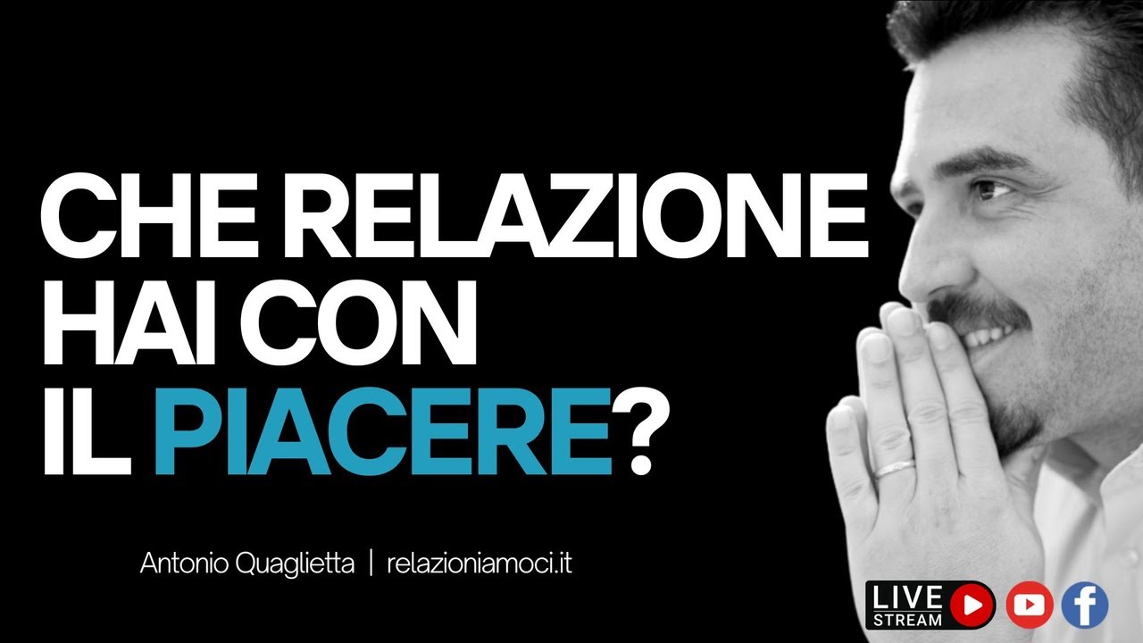 Che relazione hai con il piacere?