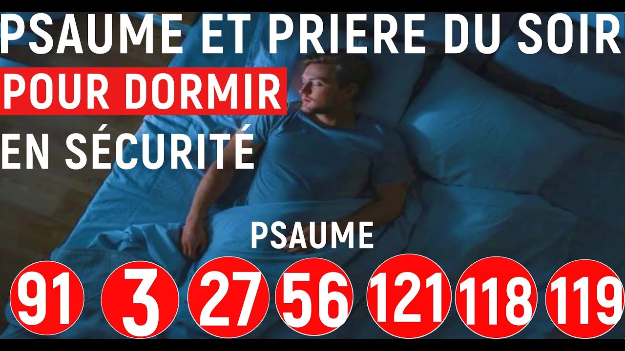 LAISSEZ-JOUER Cette Prière Puissante du Soir | Psaumes PUISSANT pour Dormir en Sécurité