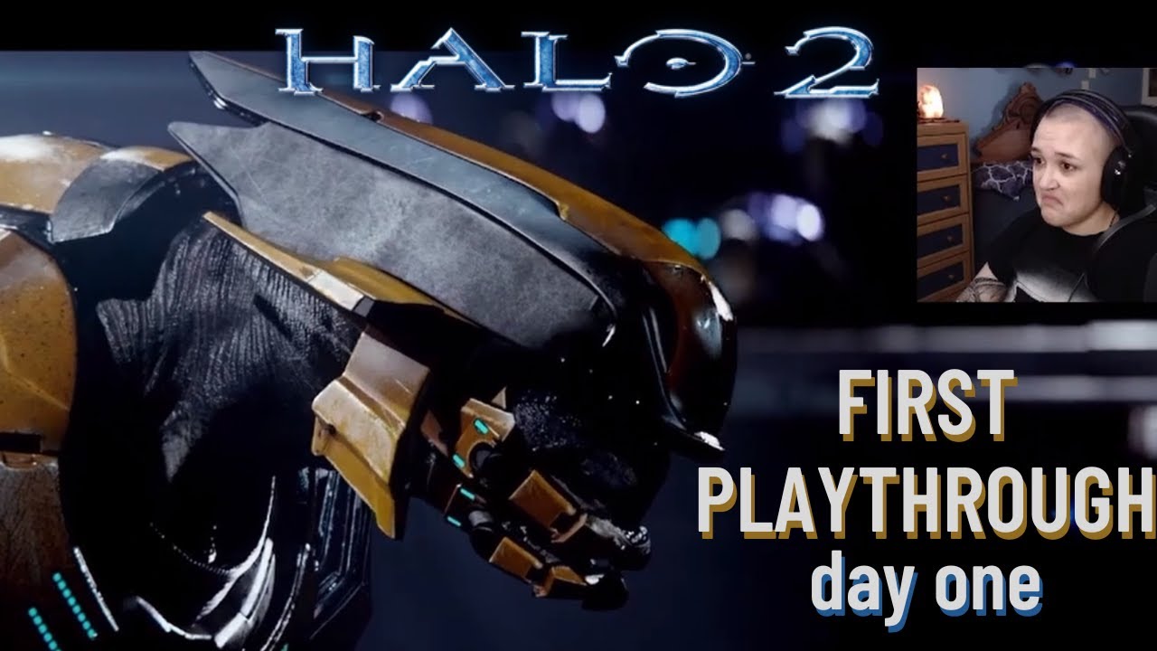 Halo 2: Anniversary FIRST PLAYTHROUGH - day one reactions