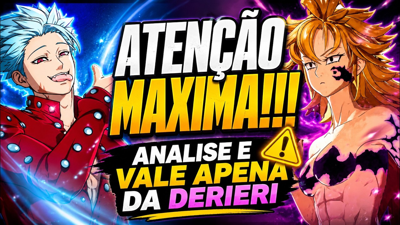 ATEN&Ccedil;&Atilde;O M&Aacute;XIMA!!! DERIERI VALE A PENA? AN&Aacute;LISE COMPLETA | The Seven Deadly Sins: Origin