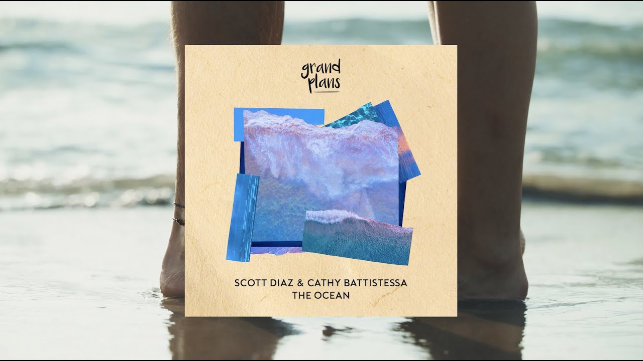 Scott Diaz, Cathy Battistessa - The Ocean [Official Audio]