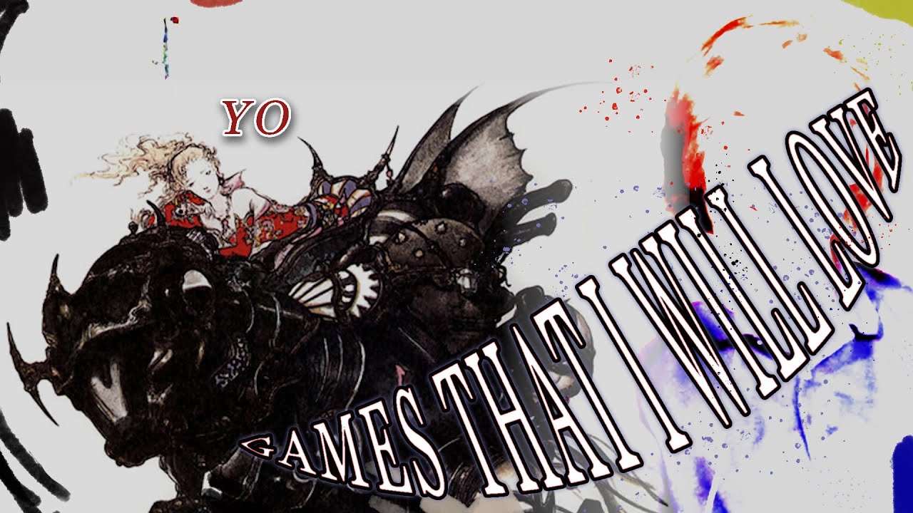 GAMES THAT I WILL LOVE (a post-work ramble)