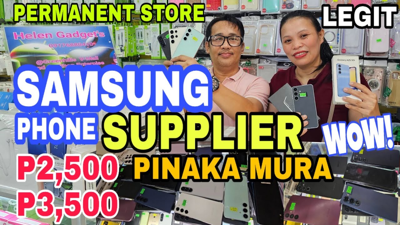 Update sa MURANG SUPPLIER ng SAMSUNG PHONE 2,500 Orig LAHAT kay Helen Gadgets Vmall Greenhills