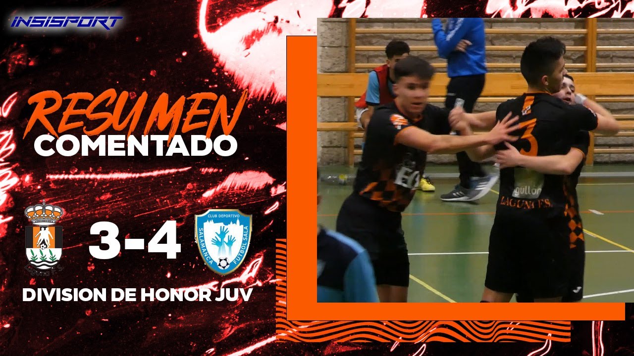 LAGUNA FS 3-4 FS SALAMANCA PIXEL&HOME | RESUMEN J16 DIVISION HONOR JUVENIL FUTSAL 22-23