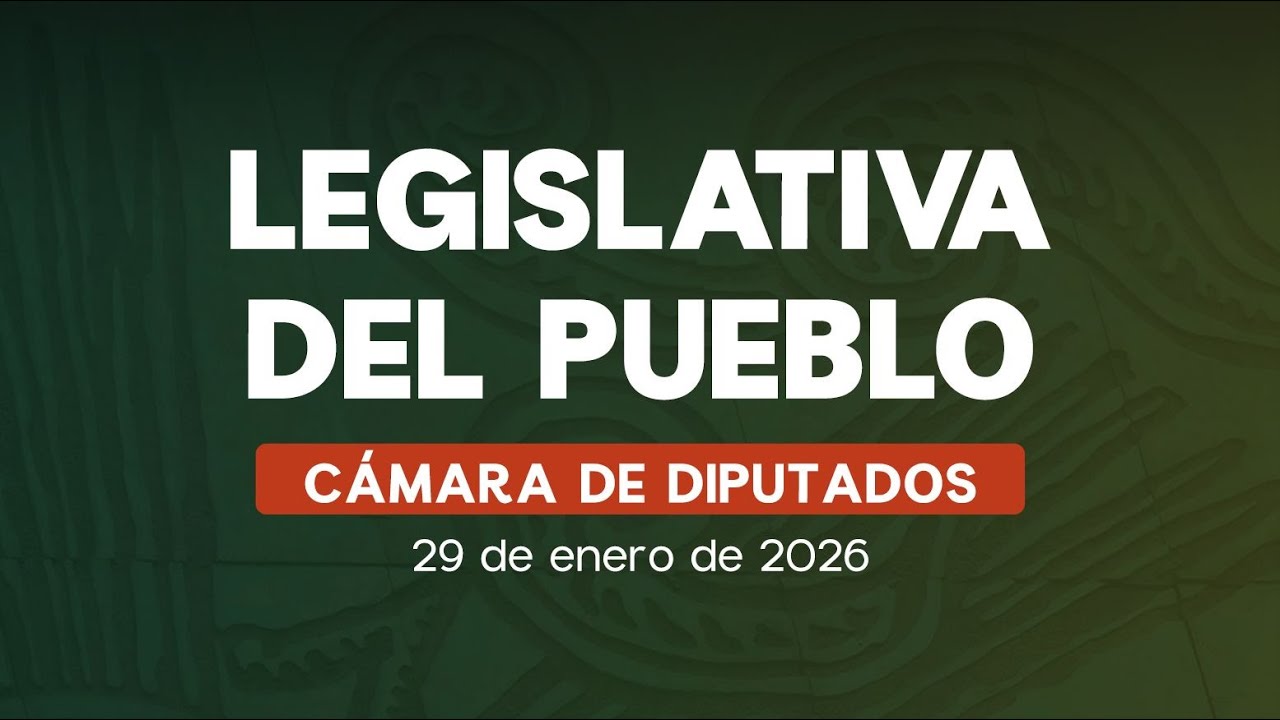 🔴 Legislativa del Pueblo 29/01/2026