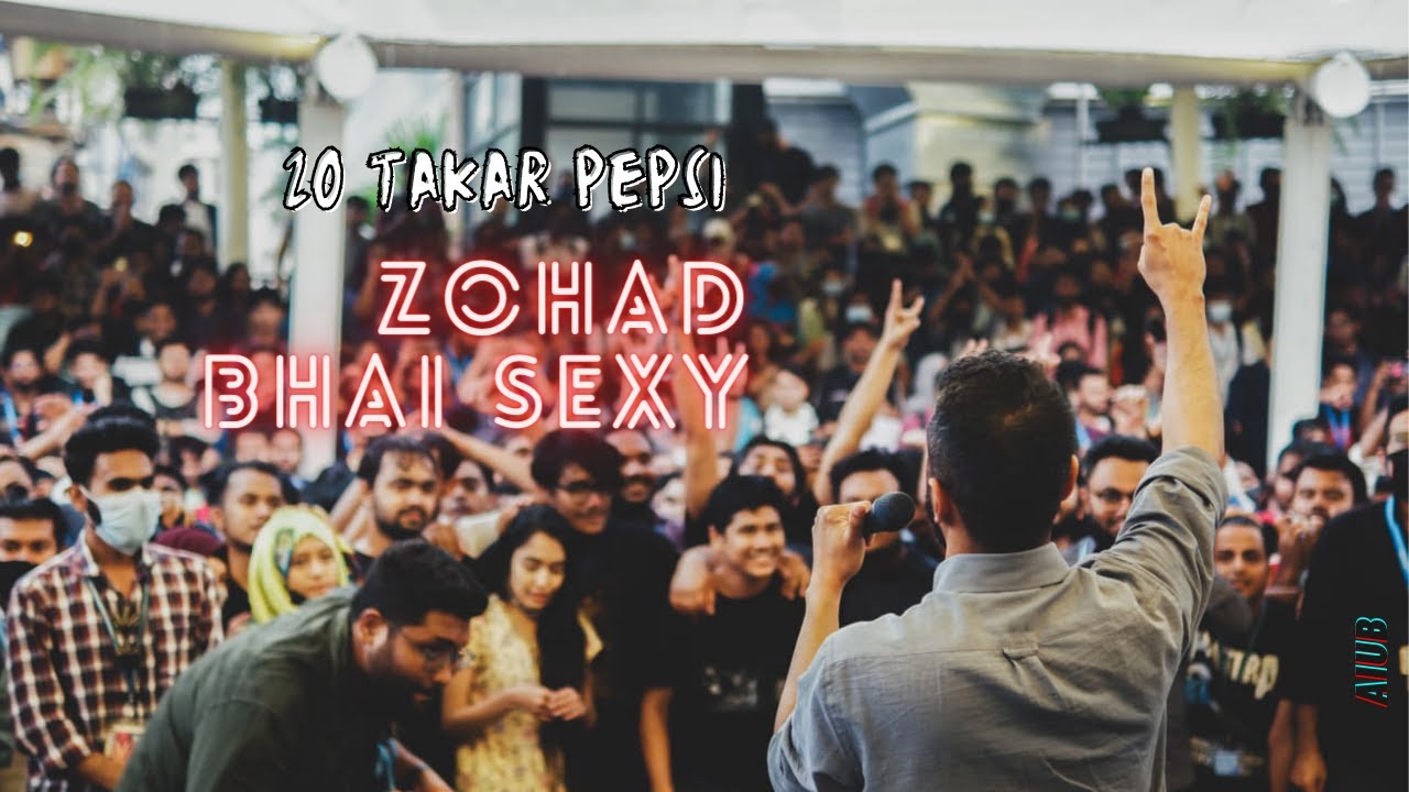 20 takar pepsi zohad bhai sexy(Nemesis Live at AIUB) #nemesis