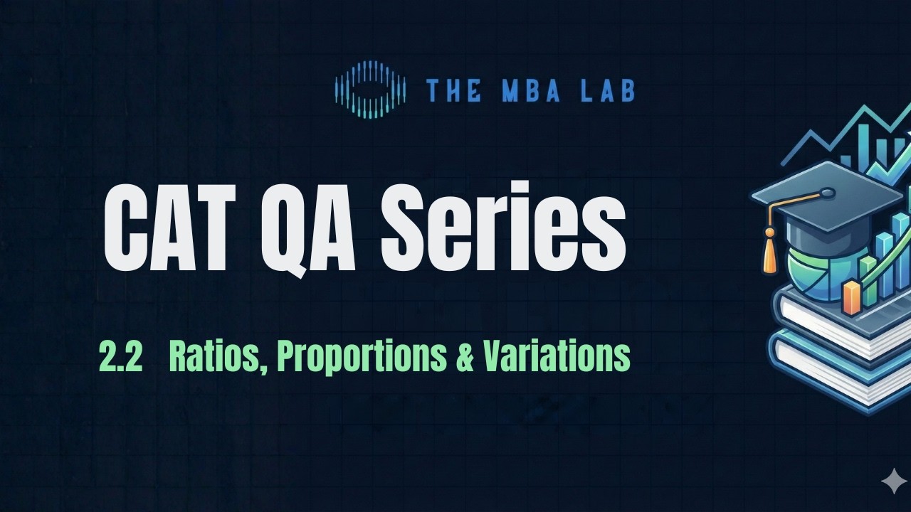 2.2 | Ratios, Proportions and Variations | CAT QA   #catquant #arithmetic #mbaentrance