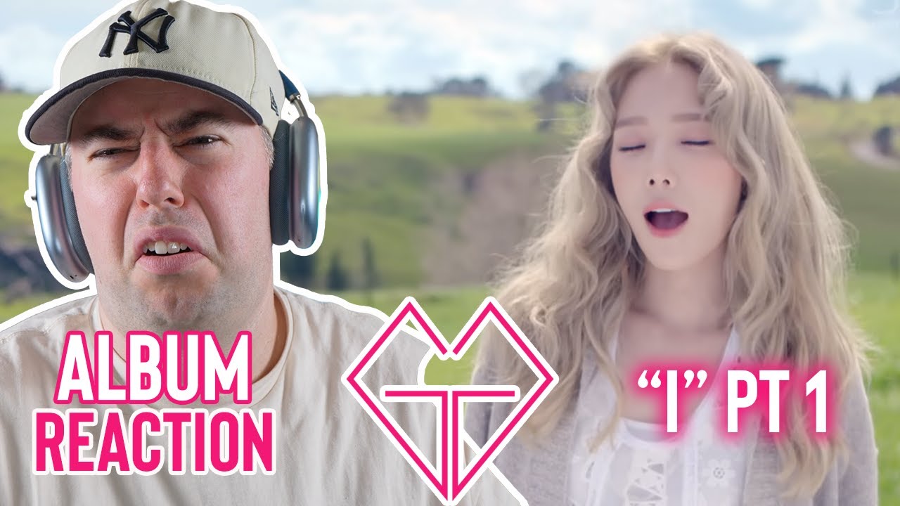 Taeyeon Reaction - Deep Dive Album # 1 - I Pt 1