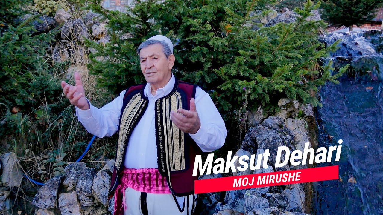 Maksut Dehari  - Moj Mirushe (Official Video)