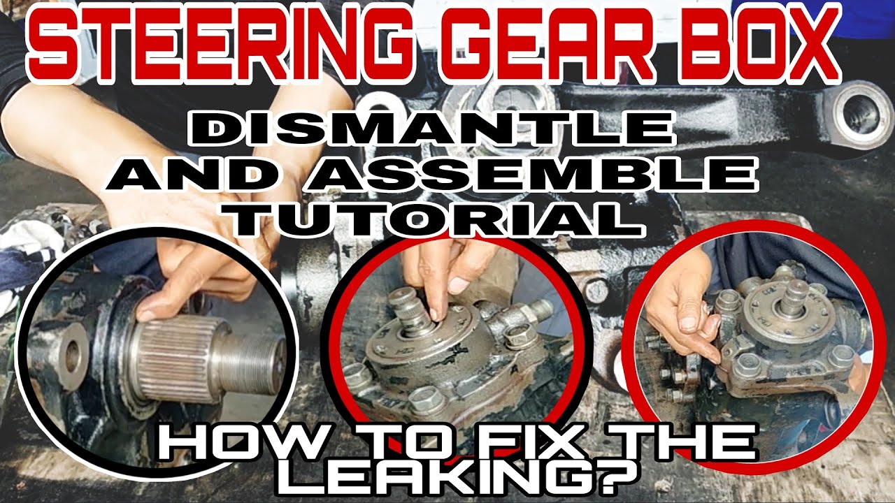 STEERING GEAR BOX||HOW TO FIX LEAKING||TUTORIAL