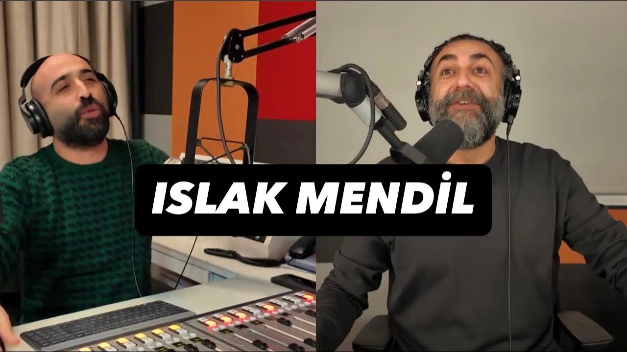 ISLAK MENDİL ŞARKISI