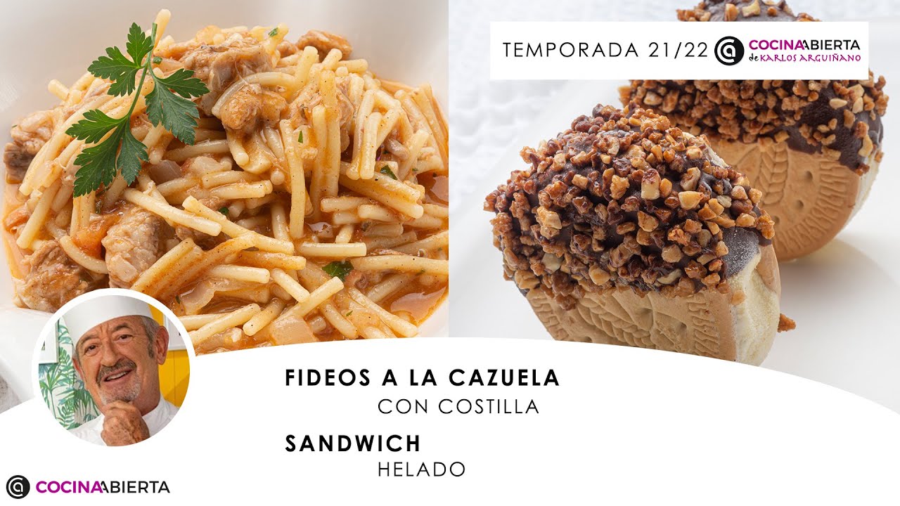 FIDEOS a la cazuela 🍲​ SANDWICH HELADO 🍧 Fácil y delicioso ​👩🏻‍🍳​Cocina Abierta de Karlos Arguiñano