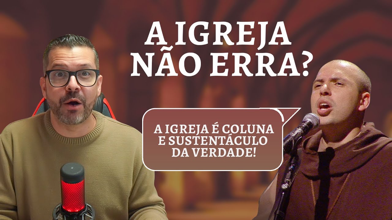 RESPOSTA // Frei Gilson Afirma que a Igreja Católica NÃO Erra!
