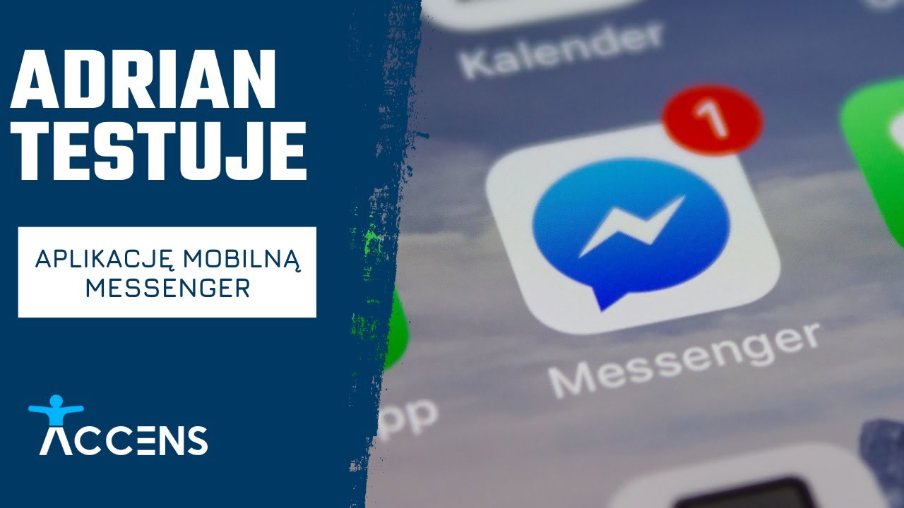 Adrian testuje - Brak dostępności cyfrowej w aplikacji Messenger