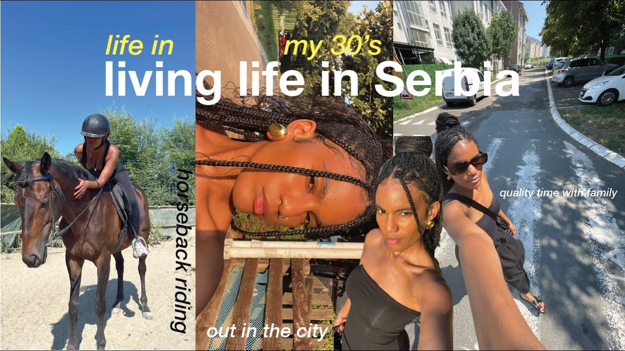 Life in my 30's:  Enjoying life in Serbia