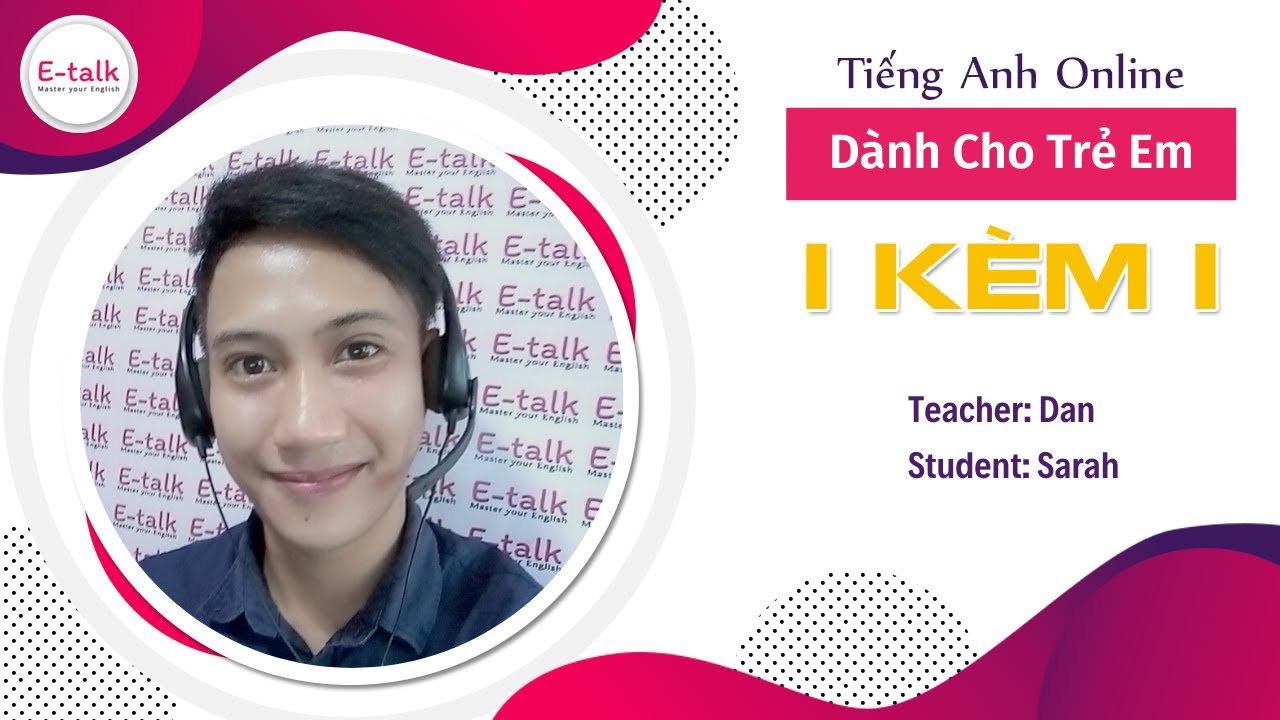 Lớp học tiếng Anh trẻ em online diễn ra như thế nào tại E-talk? | Tiếng Anh dành cho trẻ em