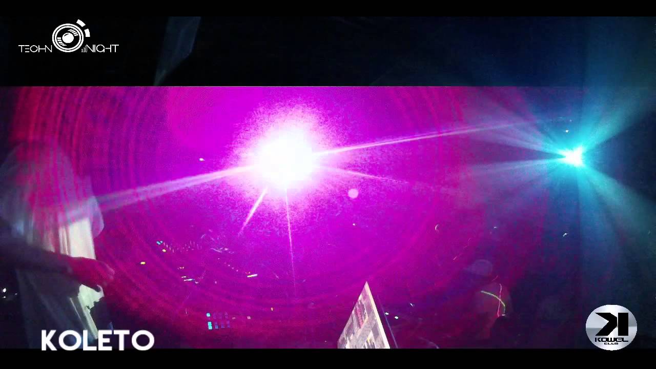 KOLETO  22/08/2015 - TECHNO NIGHT PARTY: KOWEL CLUB