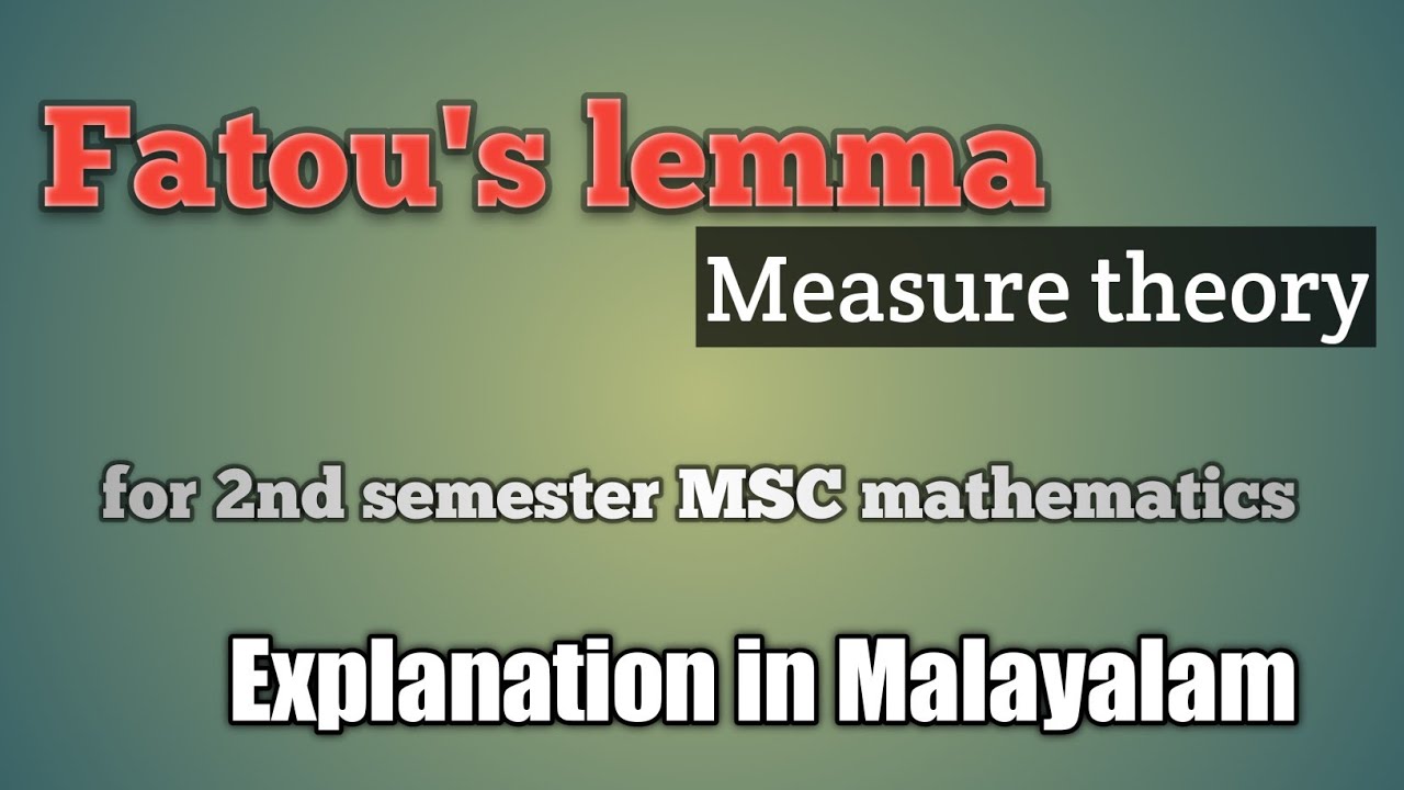Fatou's Lemma | Measure Theory | 2nd sem MSc maths | Calicut University