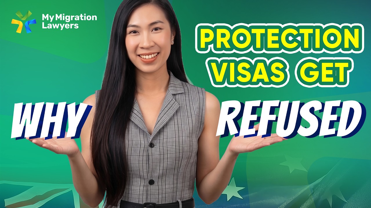 Why Protection Visas Get Refused (2026)