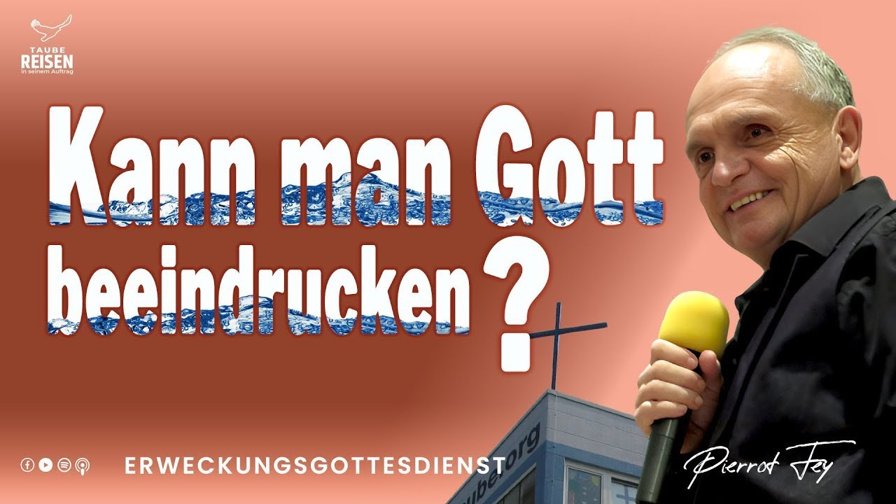Pierrot Fey 🇩🇪 I Kann man Gott beeindrucken