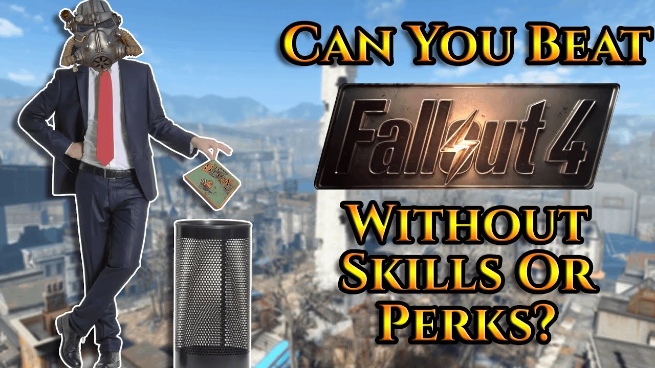 Can You Beat Fallout 4 Without Skills Or Perks?