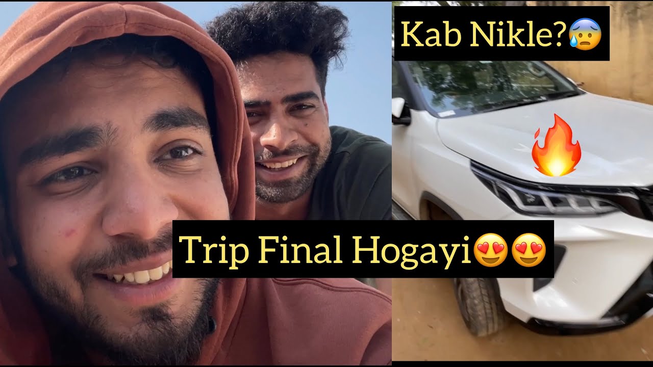 Next Trip Final Hogayi😍😍