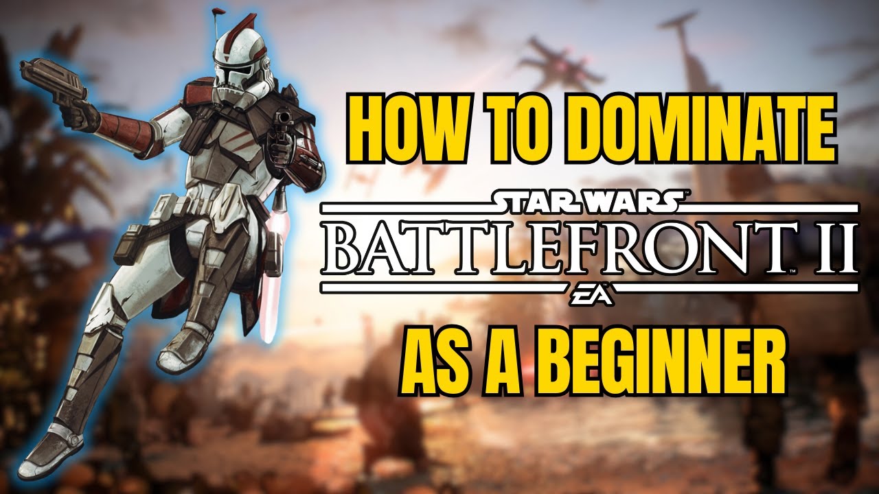 Всё ещё проигрываете в Battlefront 2? Вот руководство для новичков, которое действительно работае...