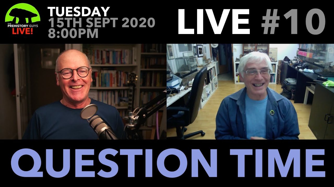 The Prehistory Guys LIVE! #10 | QUESTION TIME