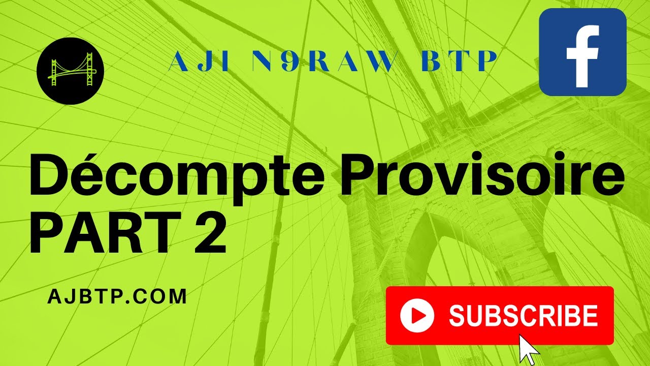 Etablir un décompte Provisoire Et Définitif (Part 2)